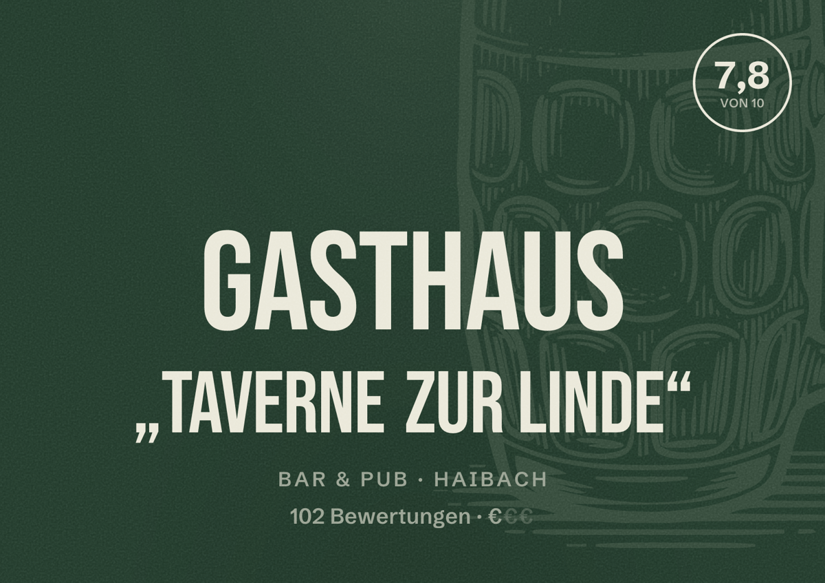 Illustriertes Poster von Gasthaus „Taverne zur Linde“, Bar & Pub in Haibach: Bewertung 7,8 von 10 aus 102 Bewertungen, Preisniveau €