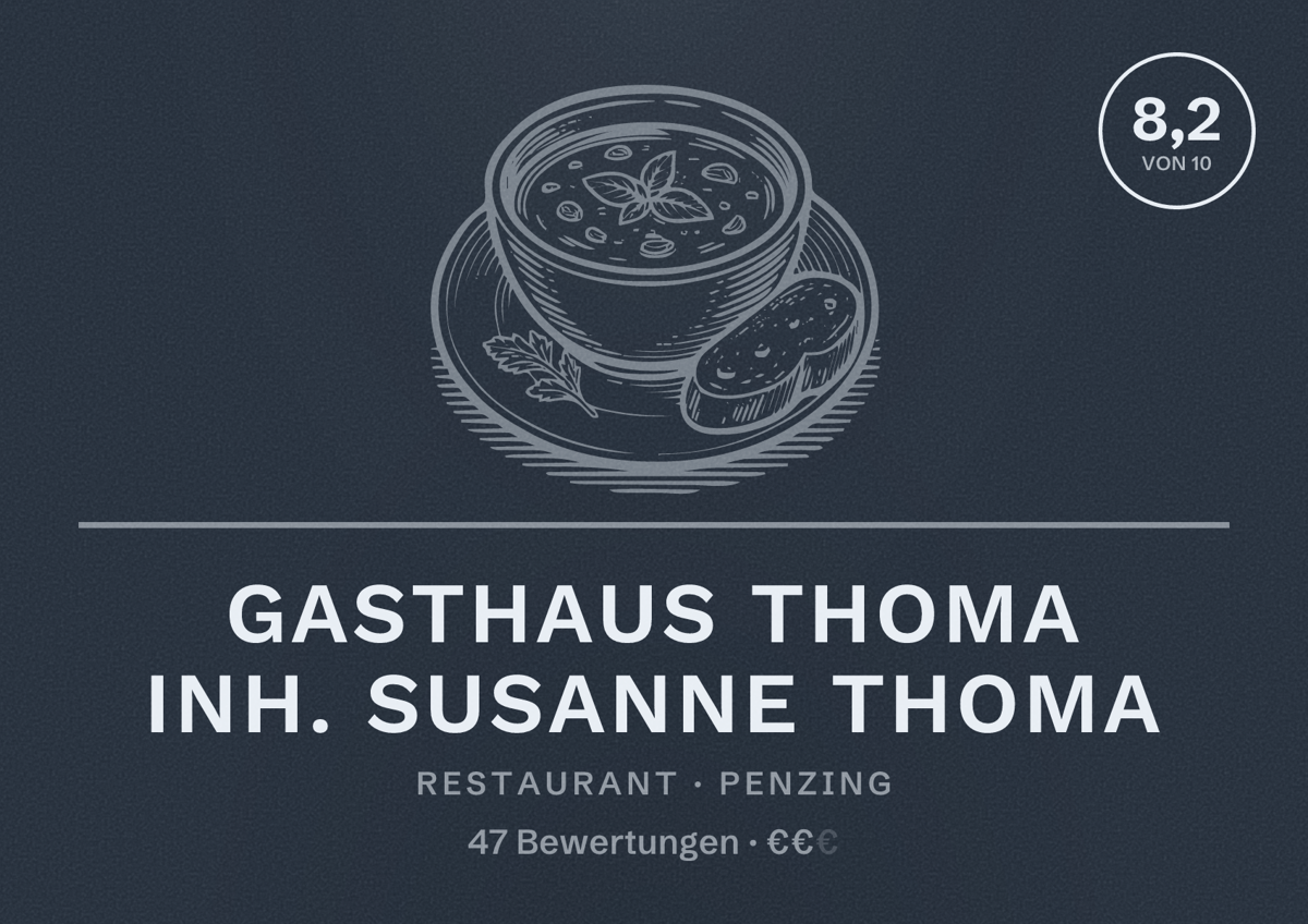 Illustriertes Poster von Gasthaus Thoma Inh. Susanne Thoma, Restaurant in Penzing: Bewertung 8,2 von 10 aus 47 Bewertungen, Preisniveau €€