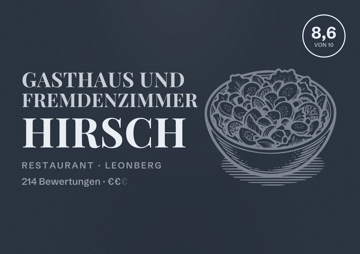 Illustriertes Poster von Gasthaus und Fremdenzimmer Hirsch, Restaurant in Leonberg: Bewertung 8,6 von 10 aus 214 Bewertungen, Preisniveau €€