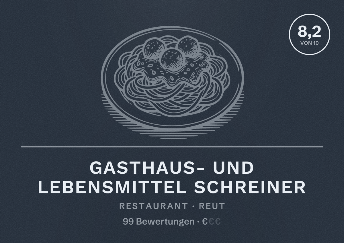 Illustriertes Poster von Gasthaus- und Lebensmittel Schreiner, Restaurant in Reut: Bewertung 8,2 von 10 aus 99 Bewertungen, Preisniveau €