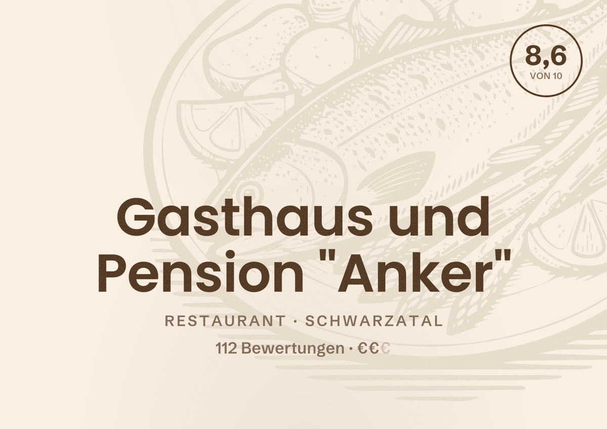 Illustriertes Poster von Gasthaus und Pension "Anker", Restaurant in Schwarzatal: Bewertung 8,6 von 10 aus 112 Bewertungen, Preisniveau €€