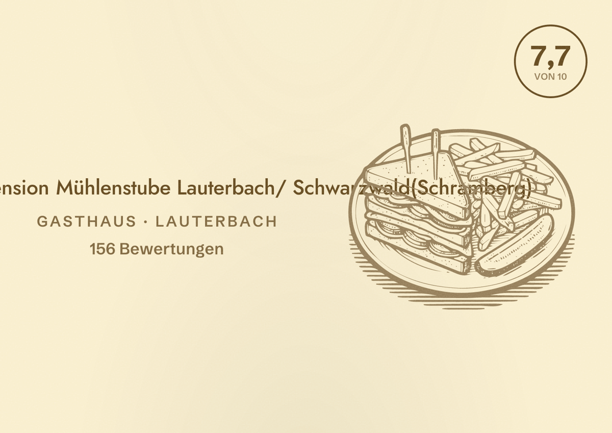 Illustriertes Poster von Gasthaus und Pension Mühlenstube Lauterbach/ Schwarzwald(Schramberg), Gasthaus in Lauterbach: Bewertung 7,7 von 10 aus 156 Bewertungen