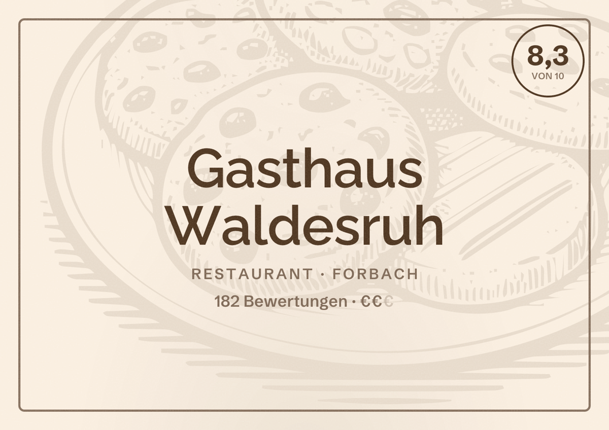 Illustriertes Poster von Gasthaus Waldesruh, Restaurant in Forbach: Bewertung 8,3 von 10 aus 182 Bewertungen, Preisniveau €€