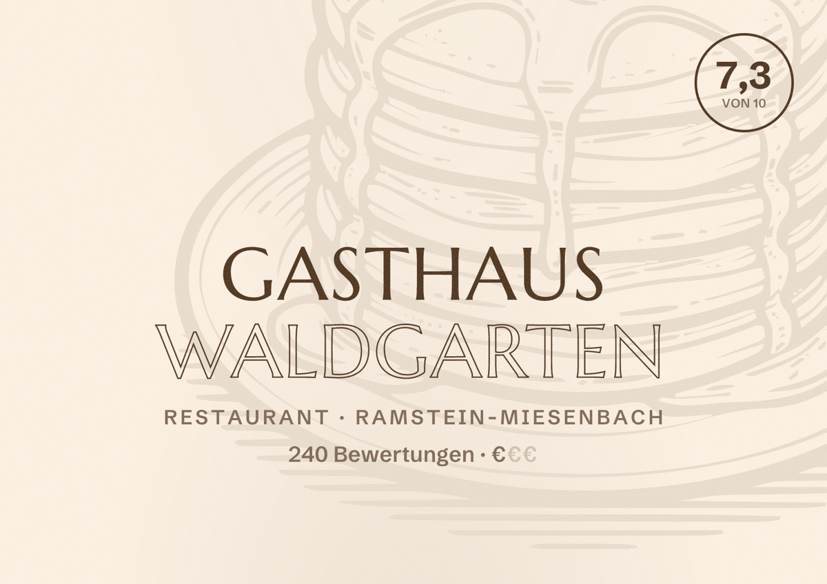 Illustriertes Poster von Gasthaus Waldgarten, Restaurant in Ramstein-Miesenbach: Bewertung 7,3 von 10 aus 240 Bewertungen, Preisniveau €