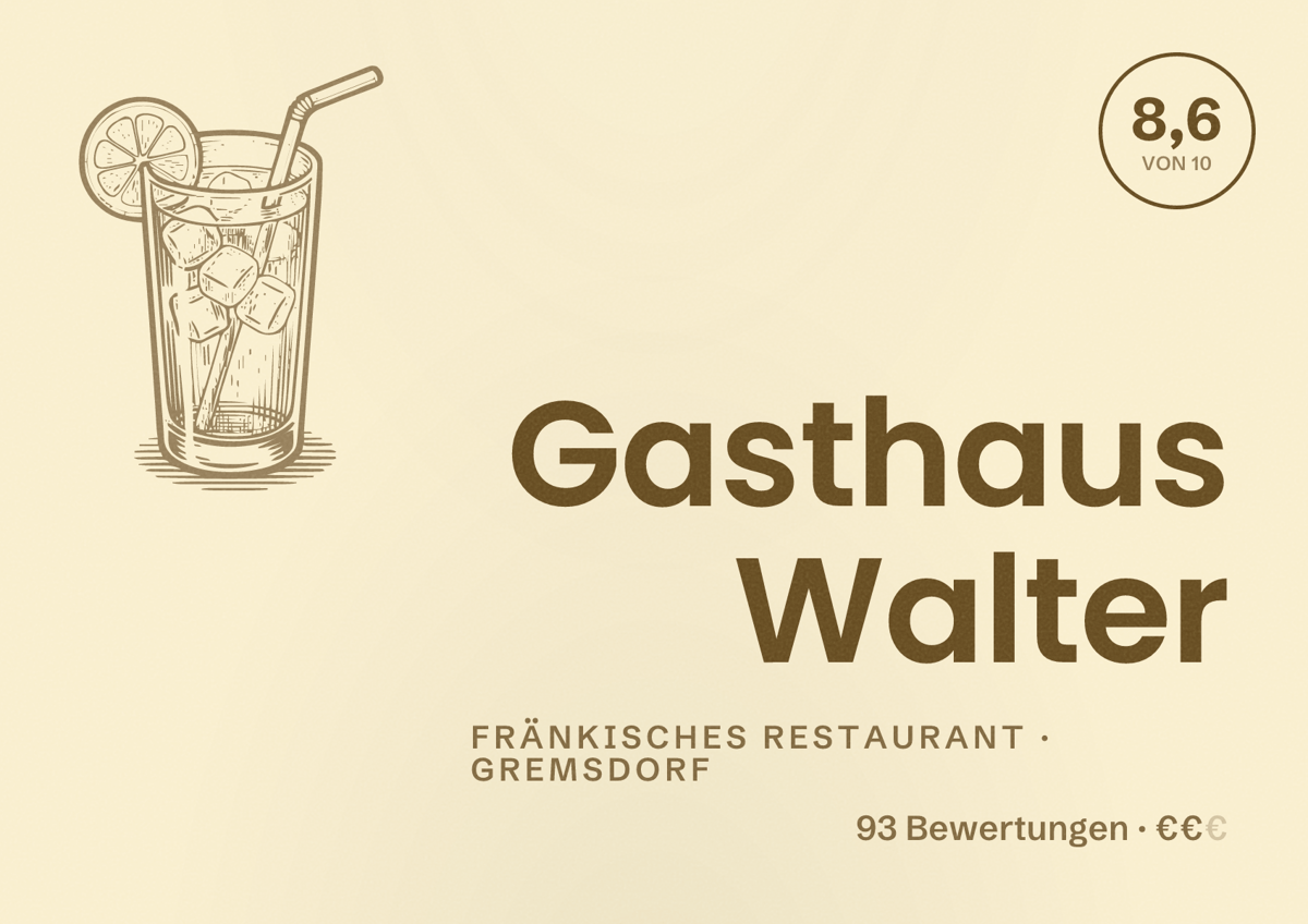Illustriertes Poster von Gasthaus Walter, Fränkisches Restaurant in Gremsdorf: Bewertung 8,6 von 10 aus 93 Bewertungen, Preisniveau €€