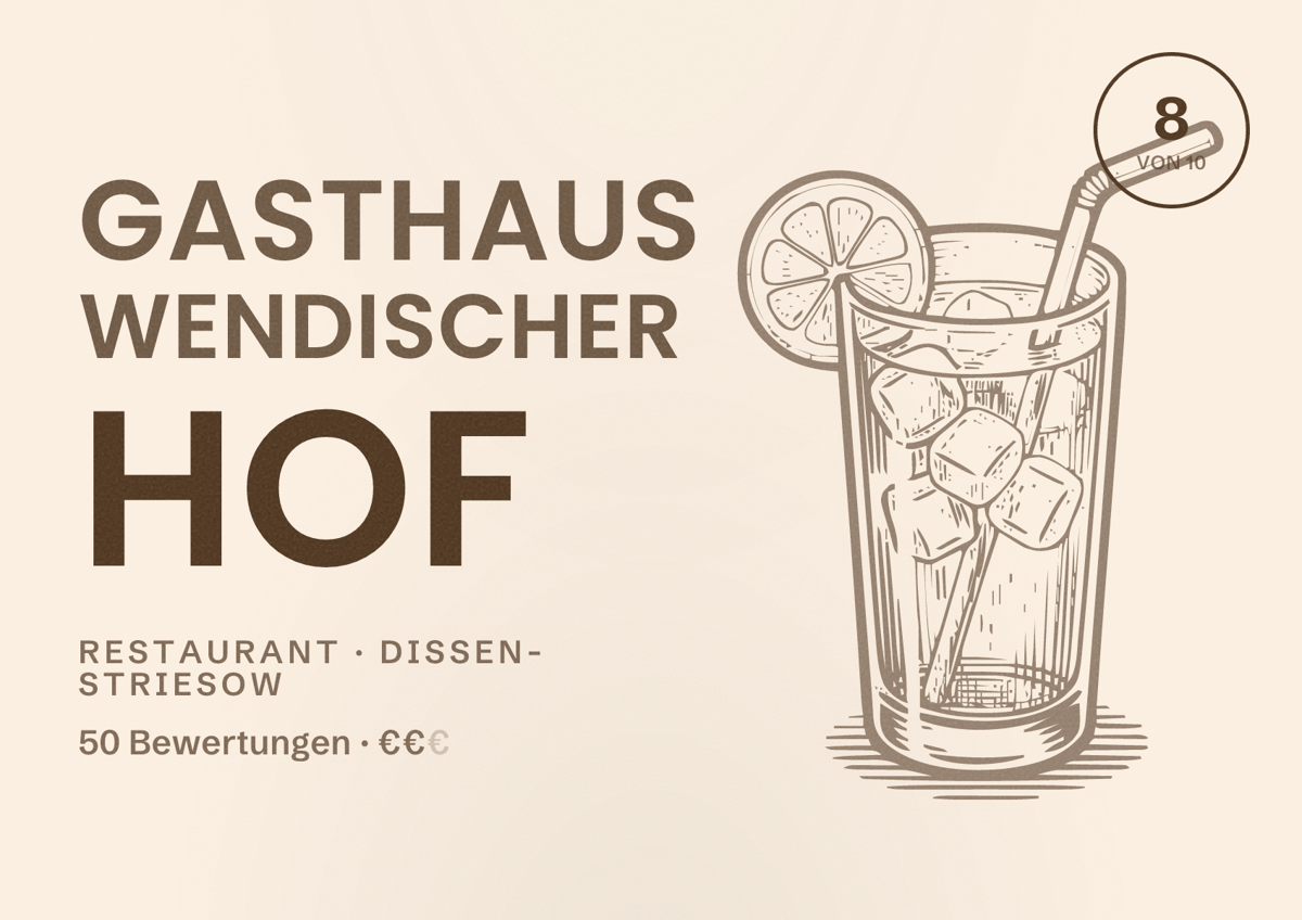 Illustriertes Poster von Gasthaus Wendischer Hof, Restaurant in Dissen-Striesow: Bewertung 8 von 10 aus 50 Bewertungen, Preisniveau €€