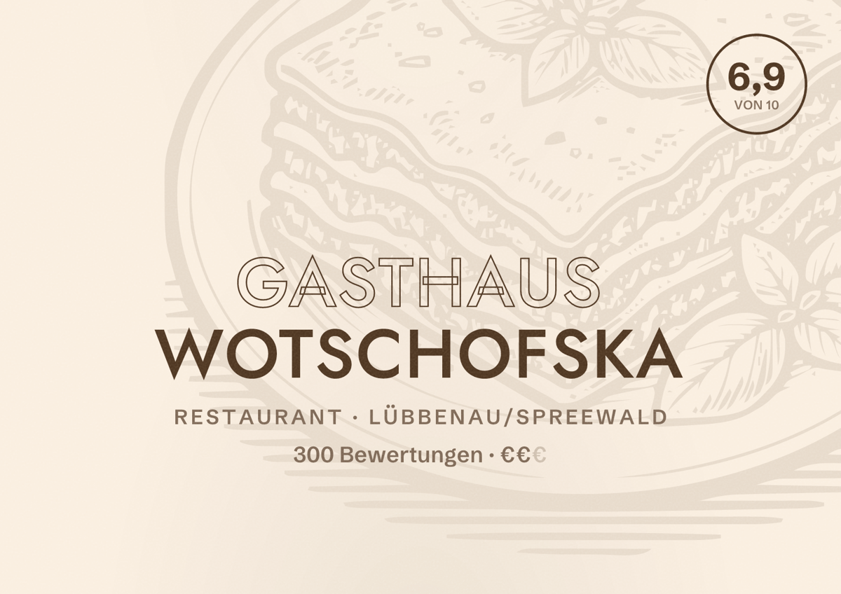 Illustriertes Poster von Gasthaus Wotschofska, Restaurant in Lübbenau/Spreewald: Bewertung 6,9 von 10 aus 300 Bewertungen, Preisniveau €€