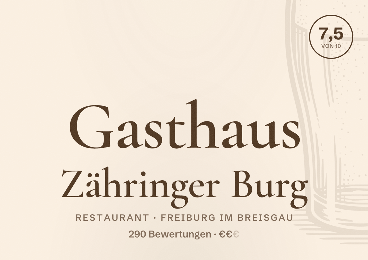 Illustriertes Poster von Gasthaus Zähringer Burg, Restaurant in Freiburg im Breisgau: Bewertung 7,5 von 10 aus 290 Bewertungen, Preisniveau €€