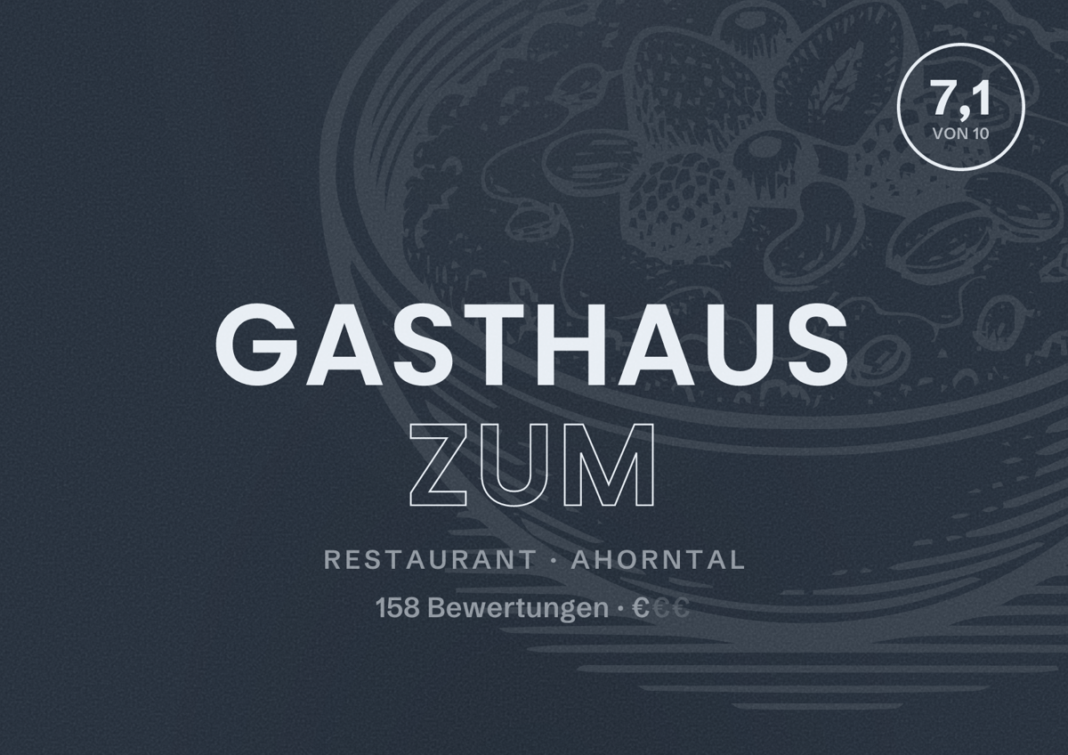 Illustriertes Poster von Gasthaus Zum, Restaurant in Ahorntal: Bewertung 7,1 von 10 aus 158 Bewertungen, Preisniveau €