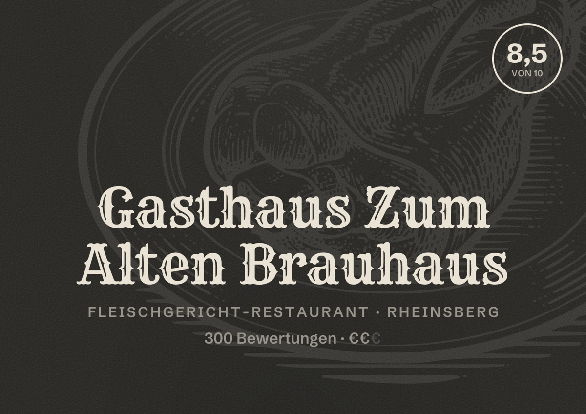 Illustriertes Poster von Gasthaus Zum Alten Brauhaus, Fleischgericht-Restaurant in Rheinsberg: Bewertung 8,5 von 10 aus 300 Bewertungen, Preisniveau €€