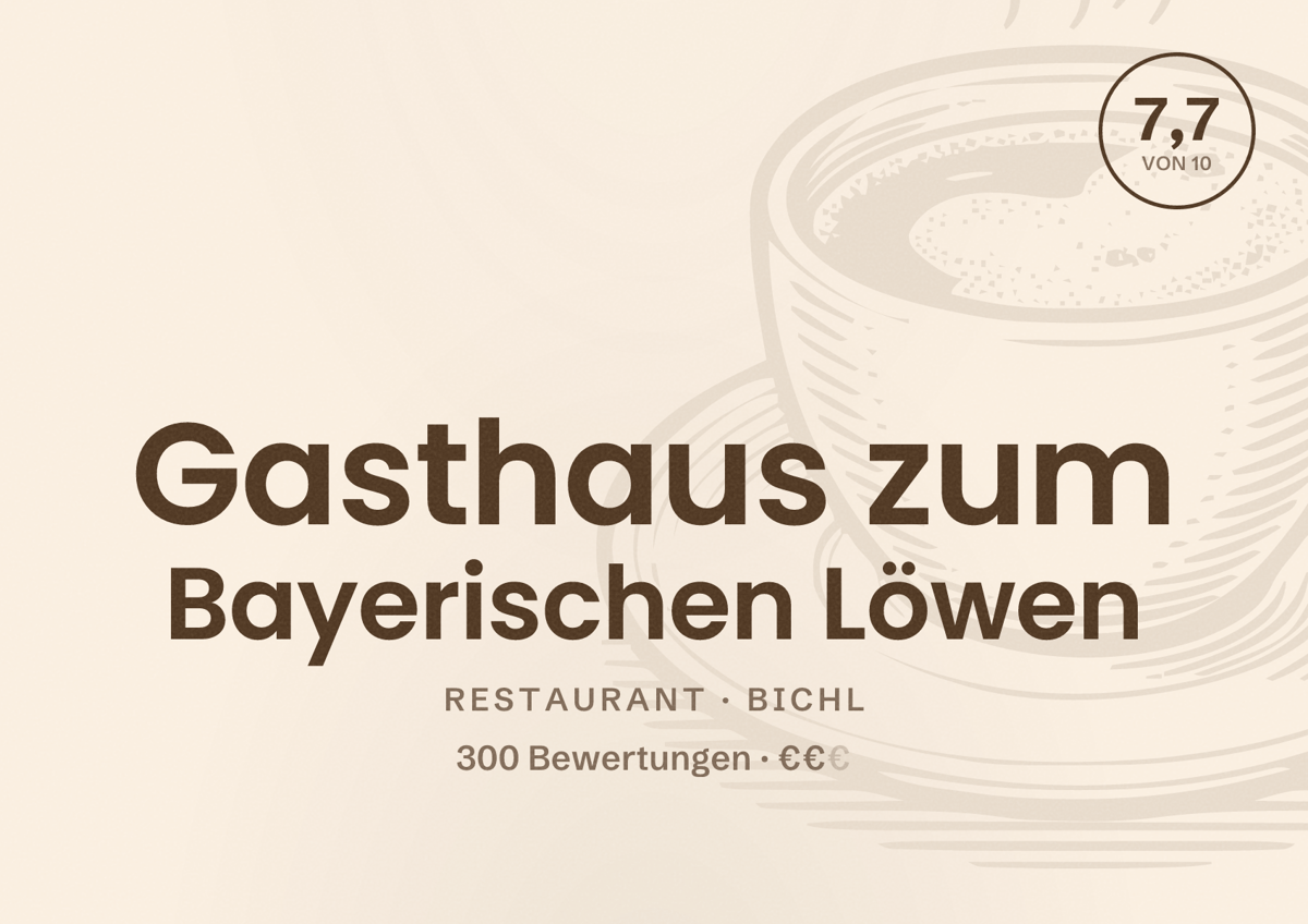 Illustriertes Poster von Gasthaus zum Bayerischen Löwen, Restaurant in Bichl: Bewertung 7,7 von 10 aus 300 Bewertungen, Preisniveau €€
