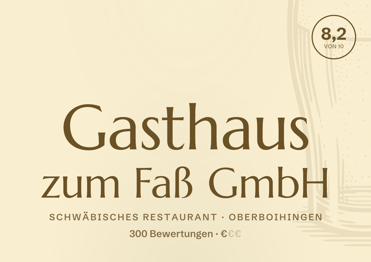 Illustriertes Poster von Gasthaus zum Faß GmbH, Schwäbisches Restaurant in Oberboihingen: Bewertung 8,2 von 10 aus 300 Bewertungen, Preisniveau €