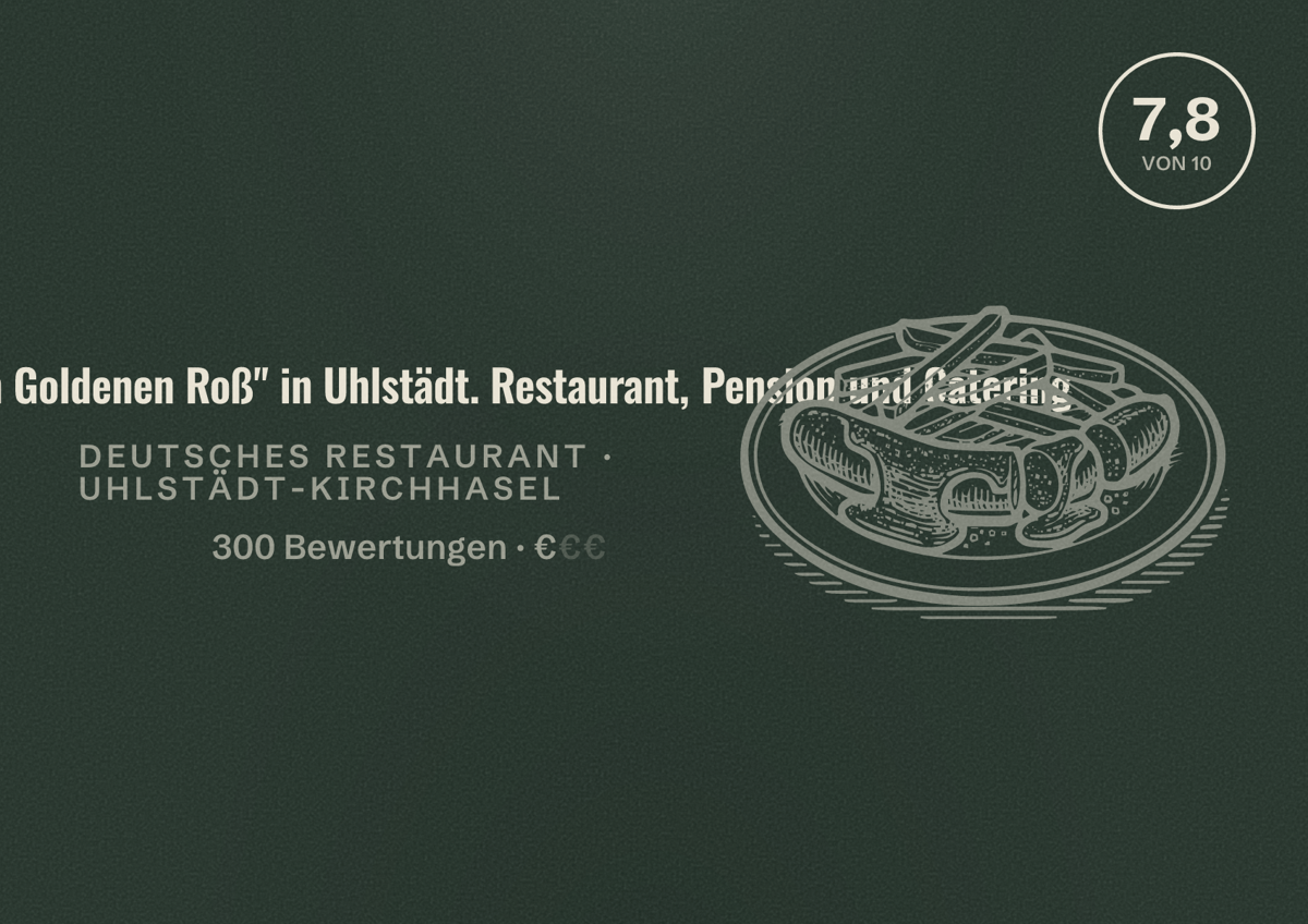 Illustriertes Poster von Gasthaus "Zum Goldenen Roß" in Uhlstädt. Restaurant, Pension und Catering, Deutsches Restaurant in Uhlstädt-Kirchhasel: Bewertung 7,8 von 10 aus 300 Bewertungen, Preisniveau €