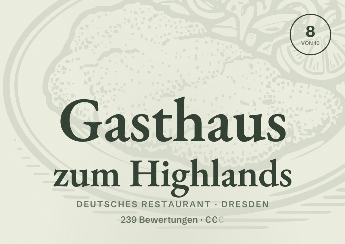 Illustriertes Poster von Gasthaus zum Highlands, Deutsches Restaurant in Dresden: Bewertung 8,0 von 10 aus 239 Bewertungen, Preisniveau €€