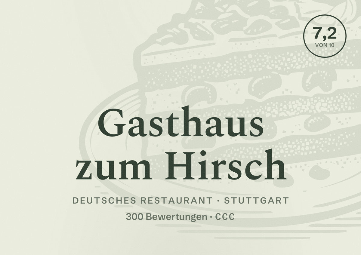 Illustriertes Poster von Gasthaus zum Hirsch, Deutsches Restaurant in Stuttgart: Bewertung 7,2 von 10 aus 300 Bewertungen, Preisniveau €€€