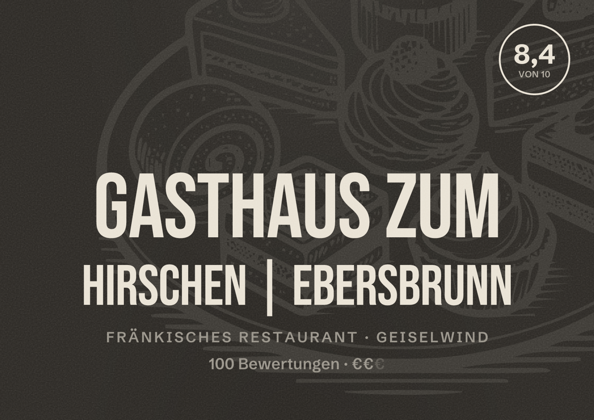 Illustriertes Poster von Gasthaus zum Hirschen | Ebersbrunn, Fränkisches Restaurant in Geiselwind: Bewertung 8,4 von 10 aus 100 Bewertungen, Preisniveau €€