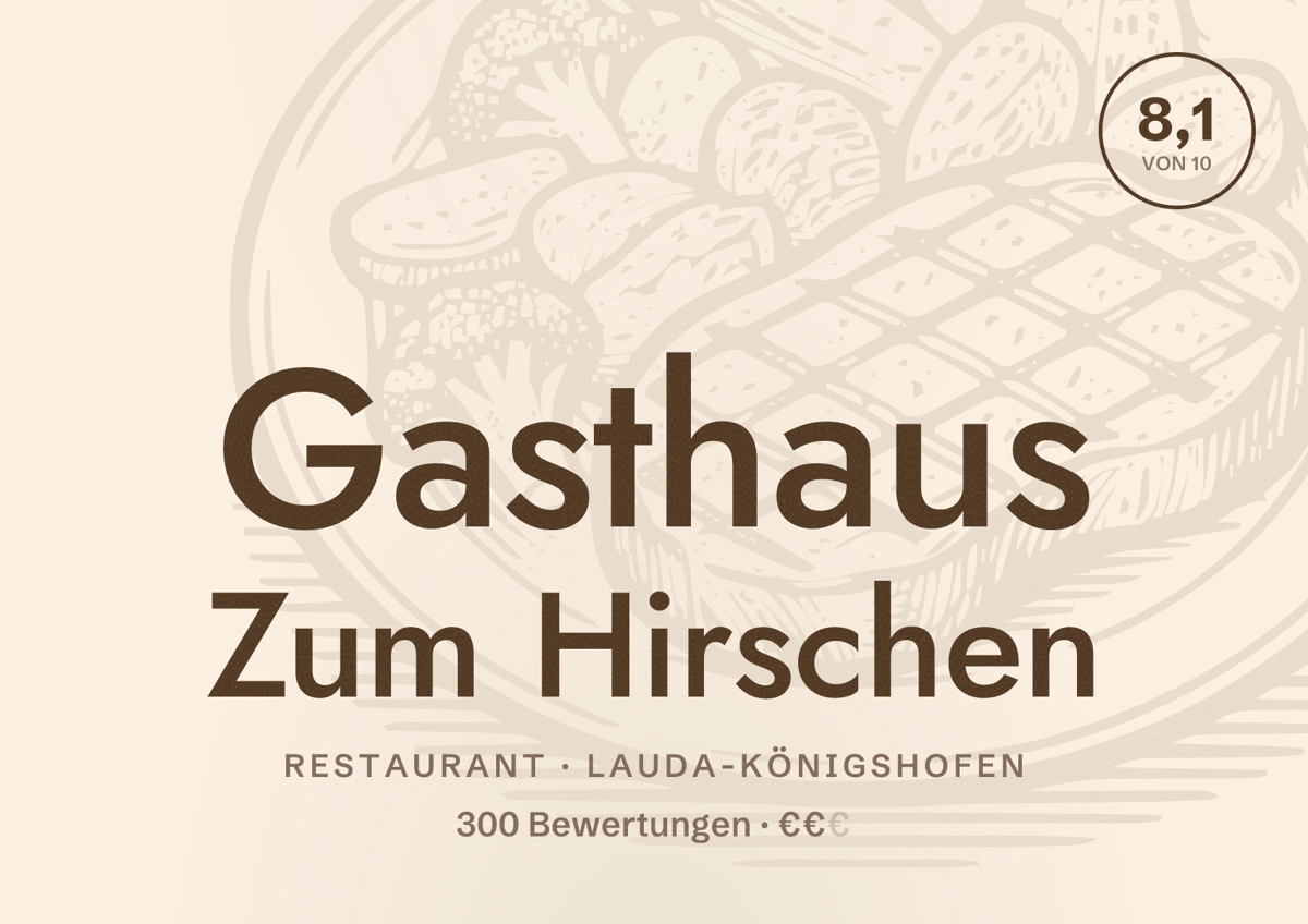 Illustriertes Poster von Gasthaus Zum Hirschen, Restaurant in Lauda-Königshofen: Bewertung 8,1 von 10 aus 300 Bewertungen, Preisniveau €€