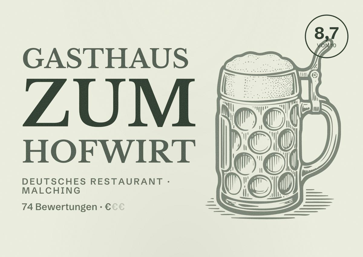 Illustriertes Poster von Gasthaus Zum Hofwirt, Deutsches Restaurant in Malching: Bewertung 8,7 von 10 aus 74 Bewertungen, Preisniveau €