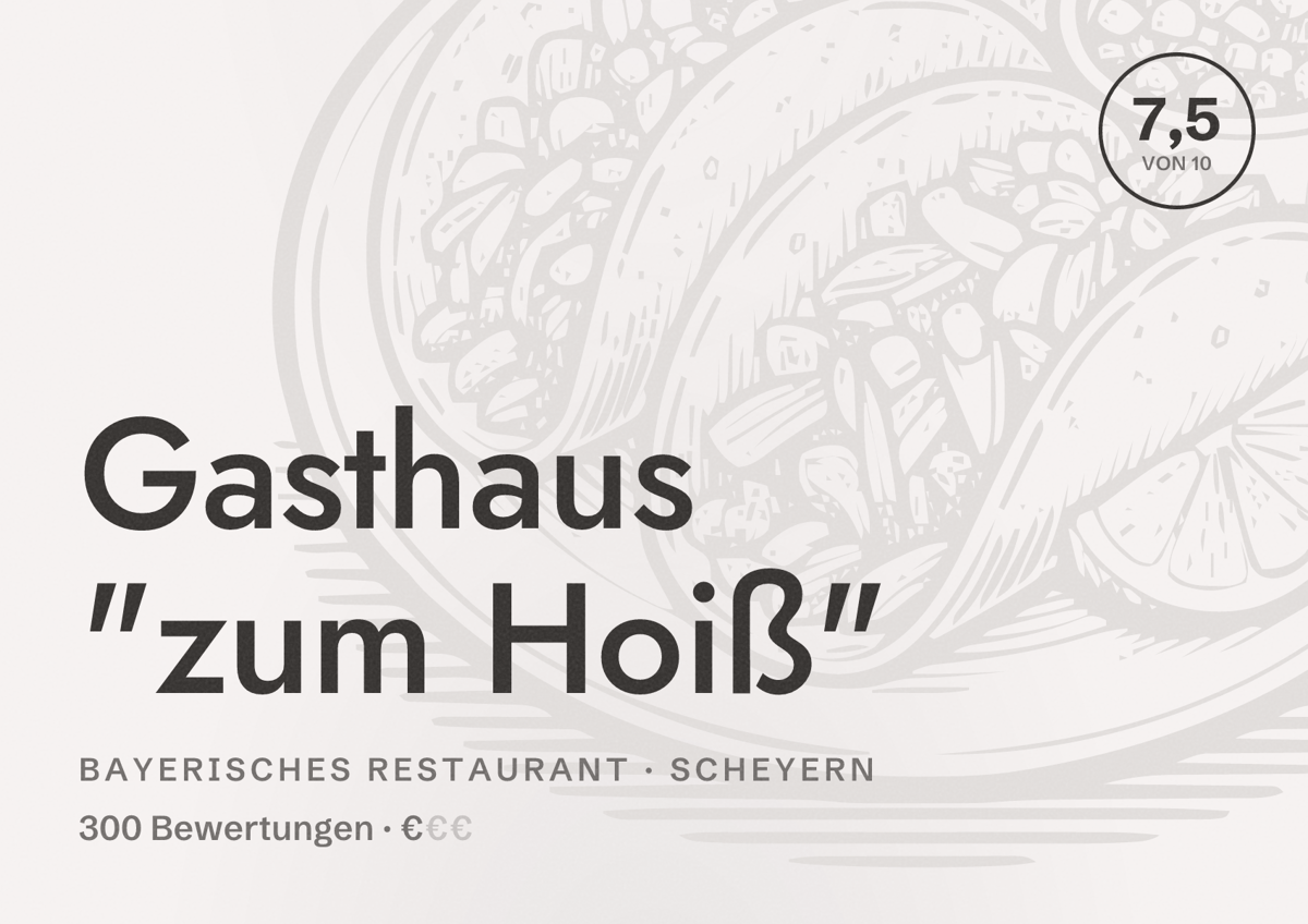 Illustriertes Poster von Gasthaus "zum Hoiß", Bayerisches Restaurant in Scheyern: Bewertung 7,5 von 10 aus 300 Bewertungen, Preisniveau €