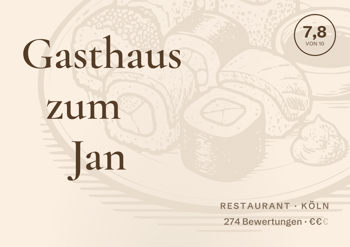Illustriertes Poster von Gasthaus zum Jan, Restaurant in Köln: Bewertung 7,8 von 10 aus 274 Bewertungen, Preisniveau €€