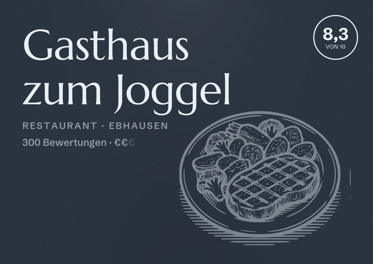 Illustriertes Poster von Gasthaus zum Joggel, Restaurant in Ebhausen: Bewertung 8,3 von 10 aus 300 Bewertungen, Preisniveau €€