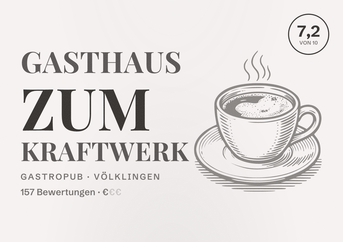 Illustriertes Poster von Gasthaus Zum Kraftwerk, Gastropub in Völklingen: Bewertung 7,2 von 10 aus 157 Bewertungen, Preisniveau €