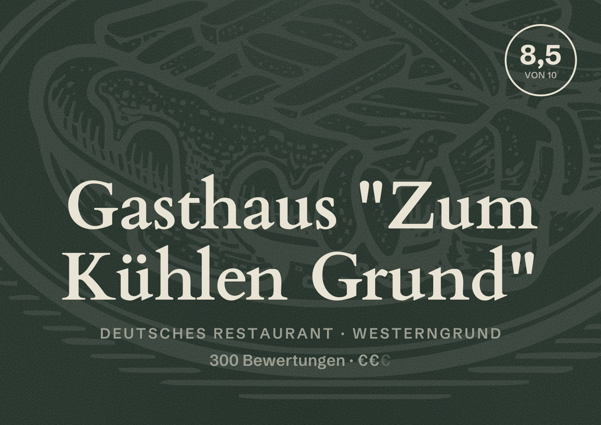 Illustriertes Poster von Gasthaus "Zum Kühlen Grund", Deutsches Restaurant in Westerngrund: Bewertung 8,5 von 10 aus 300 Bewertungen, Preisniveau €€