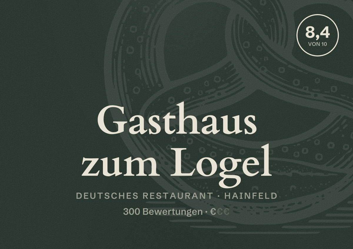 Illustriertes Poster von Gasthaus zum Logel, Deutsches Restaurant in Hainfeld: Bewertung 8,4 von 10 aus 300 Bewertungen, Preisniveau €