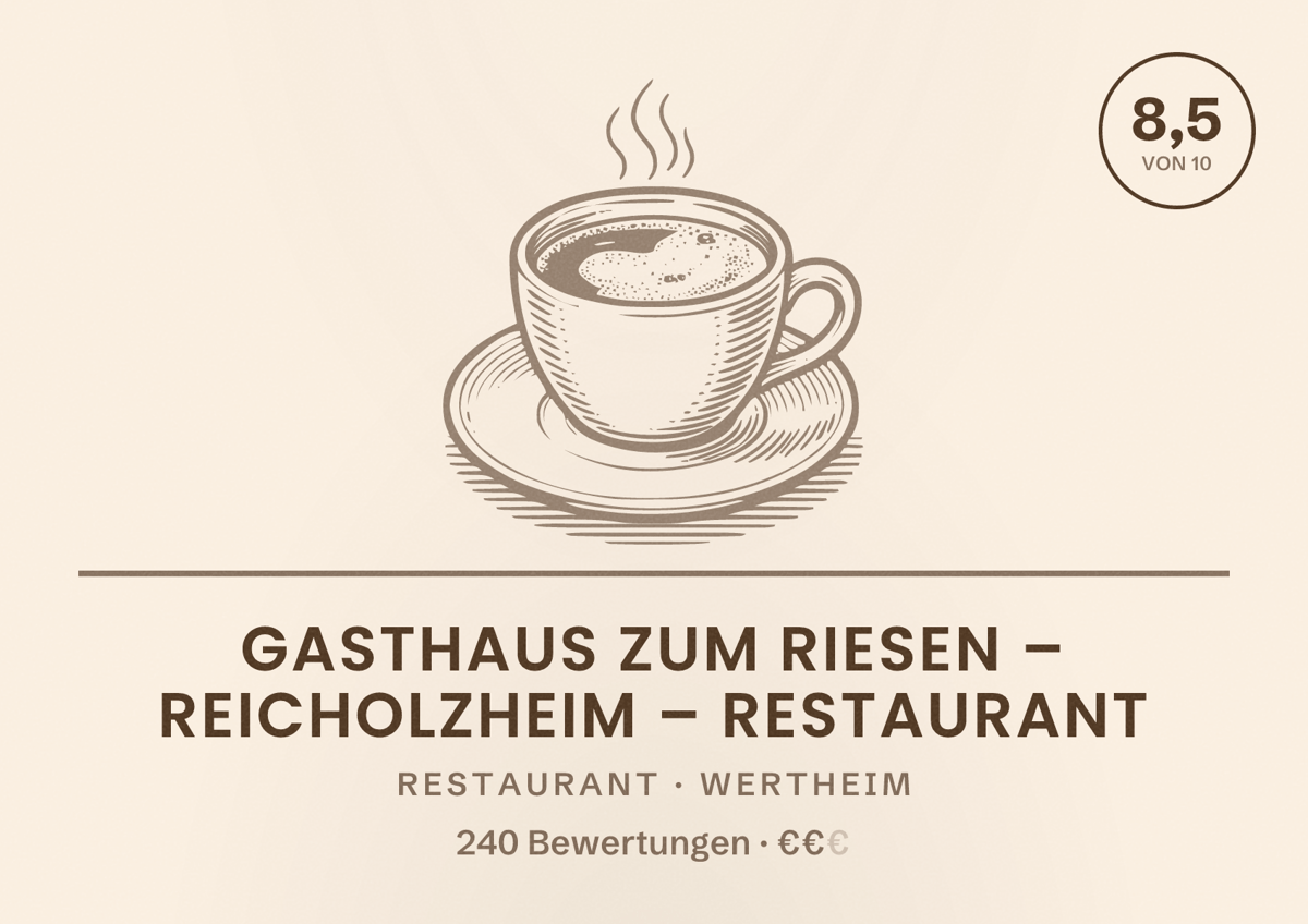 Illustriertes Poster von Gasthaus zum Riesen – Reicholzheim – Restaurant, Restaurant in Wertheim: Bewertung 8,5 von 10 aus 240 Bewertungen, Preisniveau €€