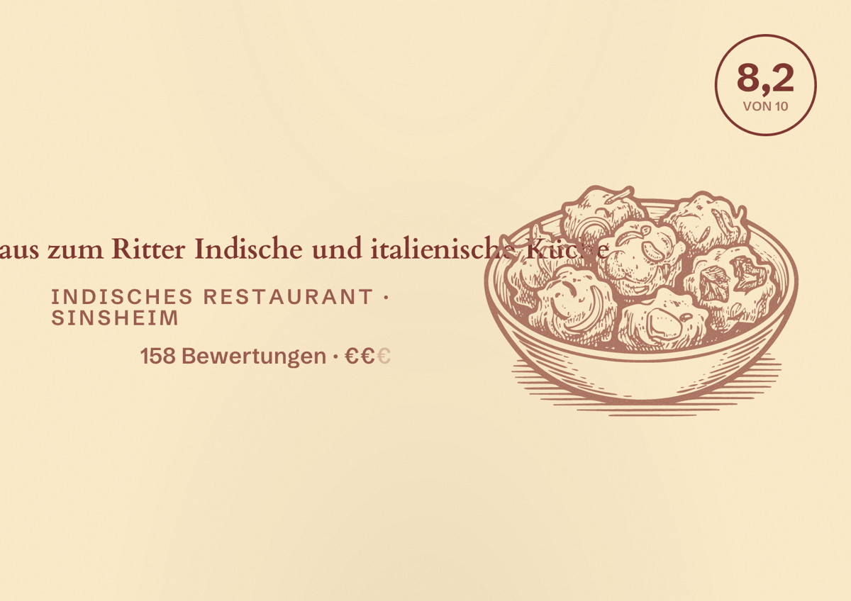 Illustriertes Poster von Gasthaus zum Ritter Indische und italienische Küche, Indisches Restaurant in Sinsheim: Bewertung 8,2 von 10 aus 158 Bewertungen, Preisniveau €€