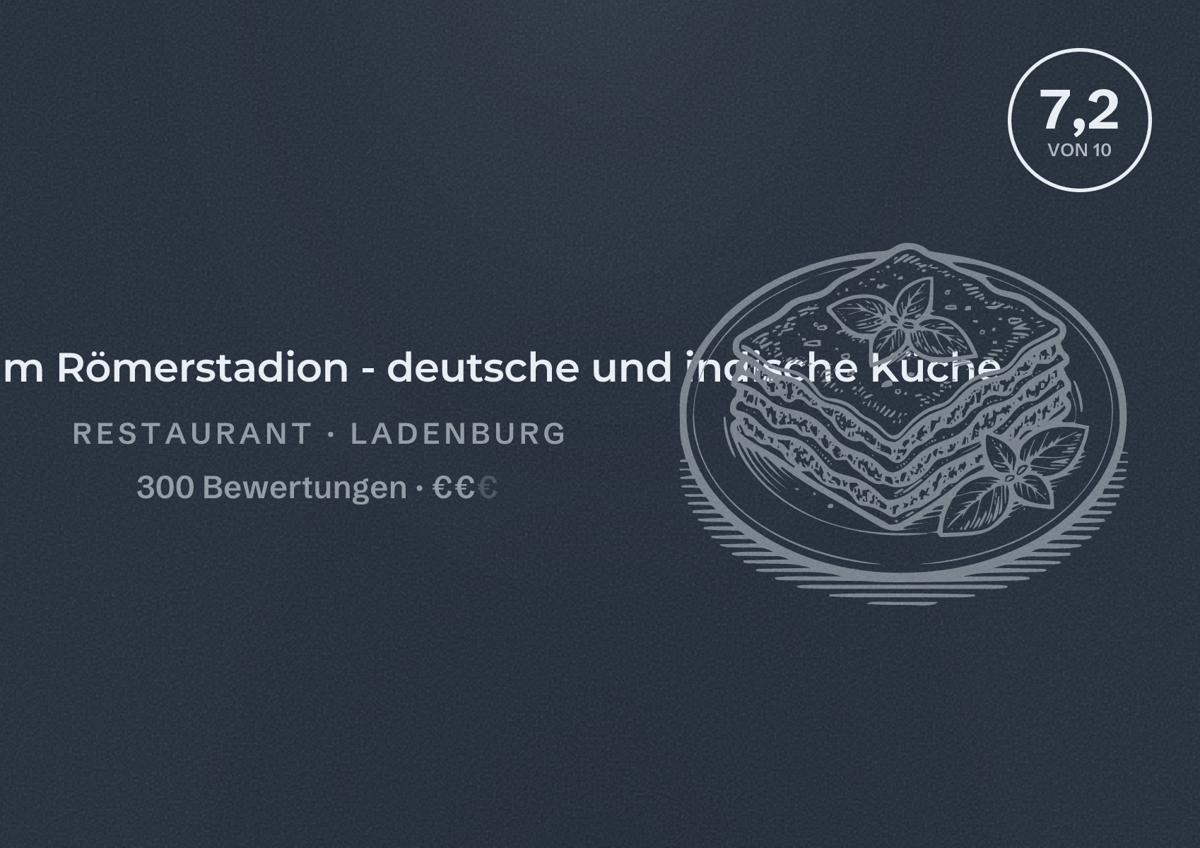 Illustriertes Poster von Gasthaus zum Römerstadion - deutsche und indische Küche, Restaurant in Ladenburg: Bewertung 7,2 von 10 aus 300 Bewertungen, Preisniveau €€