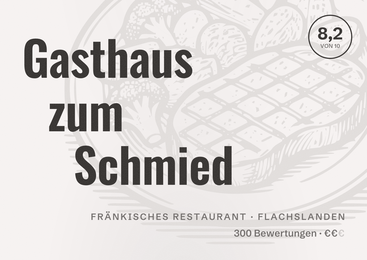 Illustriertes Poster von Gasthaus zum Schmied, Fränkisches Restaurant in Flachslanden: Bewertung 8,2 von 10 aus 300 Bewertungen, Preisniveau €€