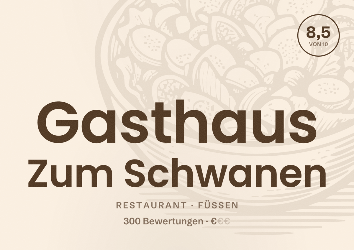 Illustriertes Poster von Gasthaus Zum Schwanen, Restaurant in Füssen: Bewertung 8,5 von 10 aus 300 Bewertungen, Preisniveau €