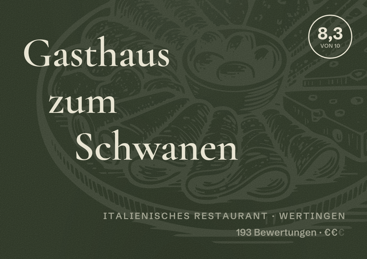 Illustriertes Poster von Gasthaus zum Schwanen, Italienisches Restaurant in Wertingen: Bewertung 8,3 von 10 aus 193 Bewertungen, Preisniveau €€
