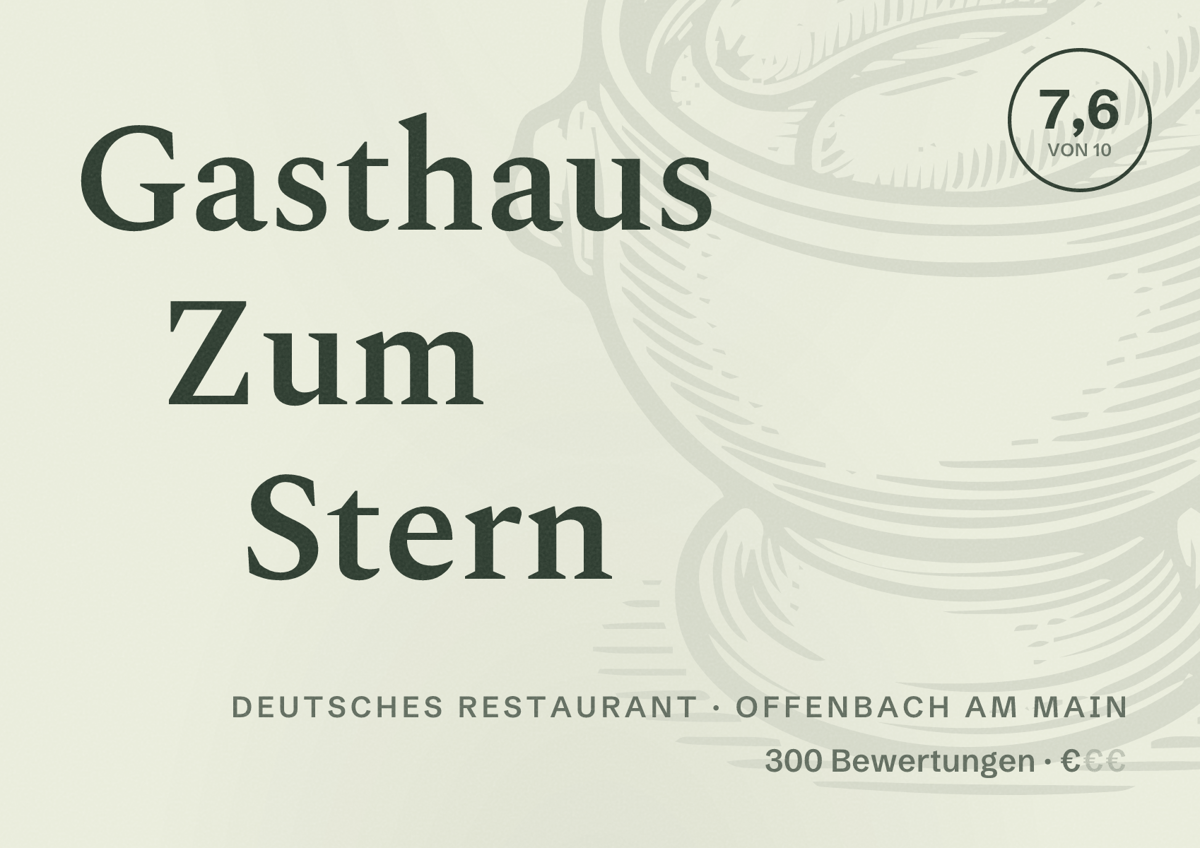 Illustriertes Poster von Gasthaus Zum Stern, Deutsches Restaurant in Offenbach am Main: Bewertung 7,6 von 10 aus 300 Bewertungen, Preisniveau €