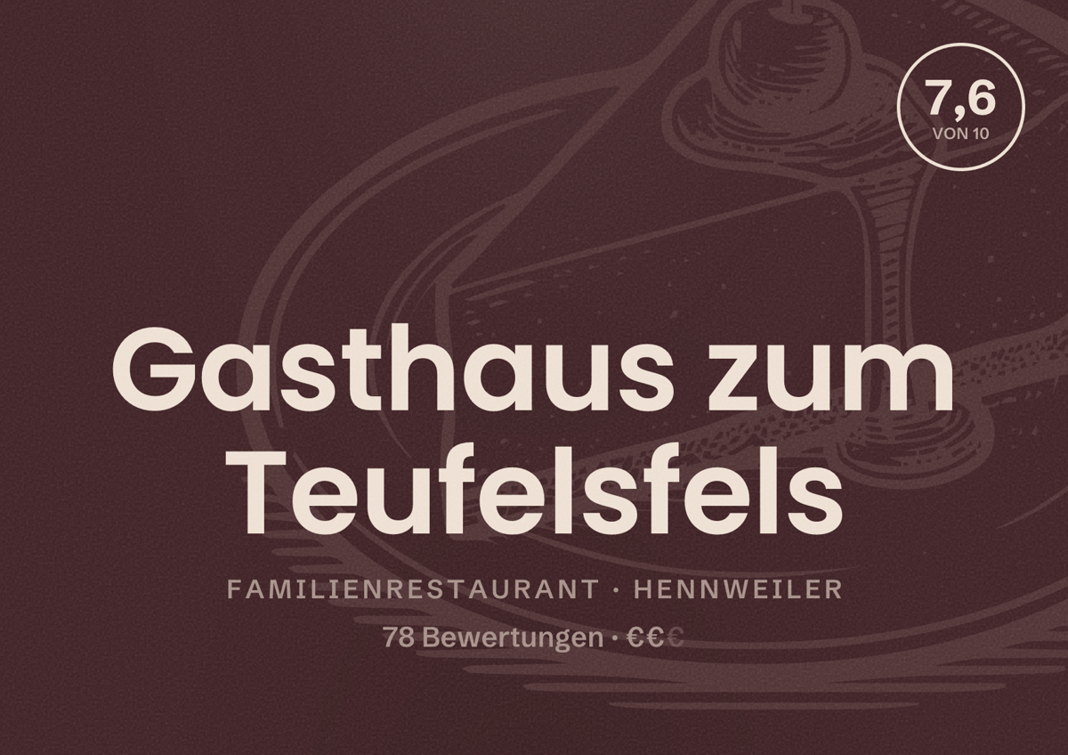 Illustriertes Poster von Gasthaus zum Teufelsfels, Familienrestaurant in Hennweiler: Bewertung 7,6 von 10 aus 78 Bewertungen, Preisniveau €€