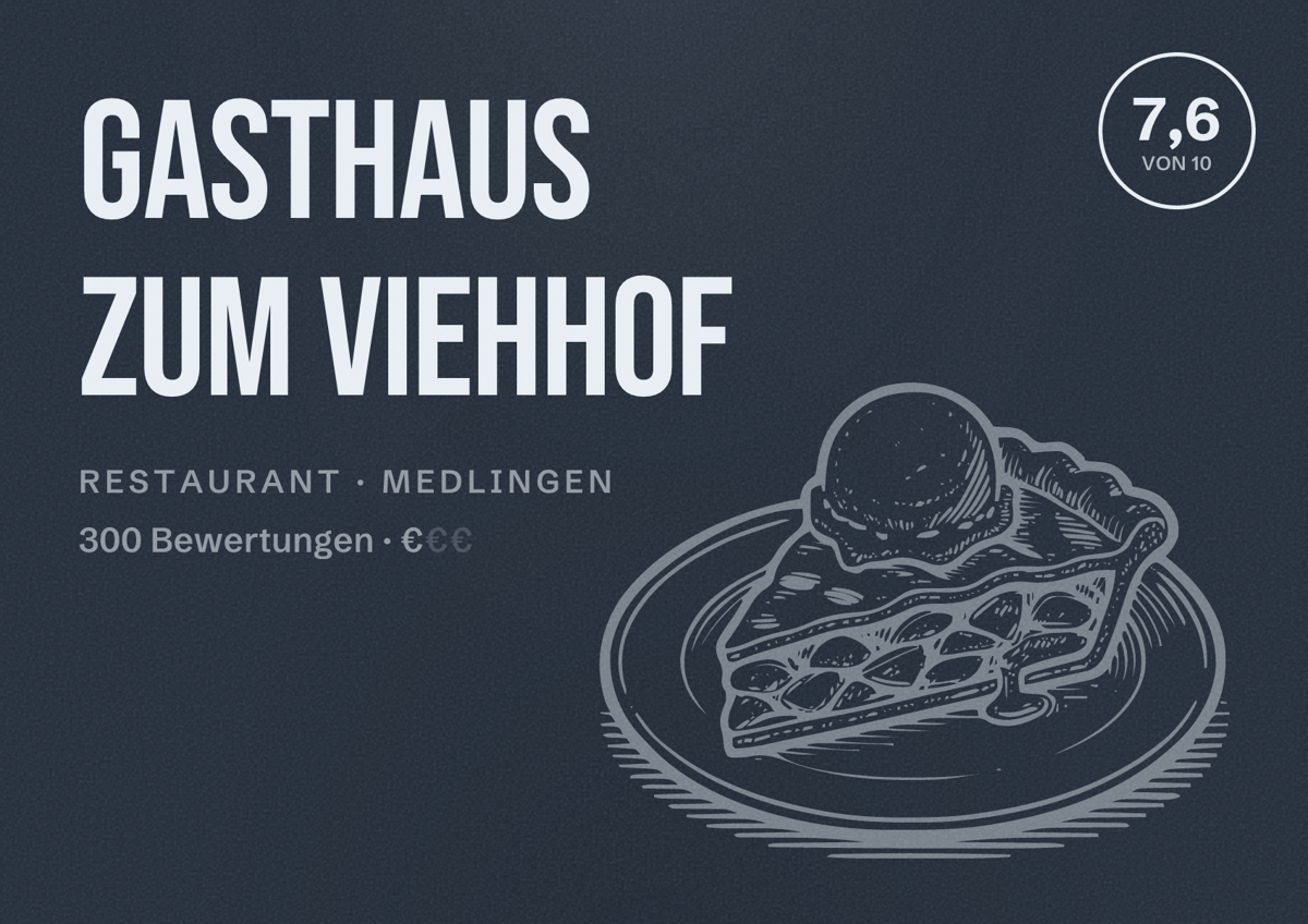 Illustriertes Poster von Gasthaus zum Viehhof, Restaurant in Medlingen: Bewertung 7,6 von 10 aus 300 Bewertungen, Preisniveau €