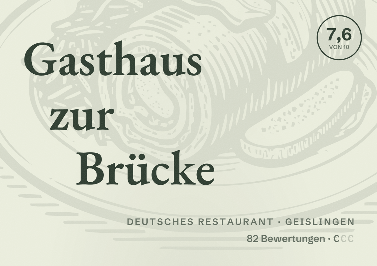 Illustriertes Poster von Gasthaus zur Brücke, Deutsches Restaurant in Geislingen: Bewertung 7,6 von 10 aus 82 Bewertungen, Preisniveau €