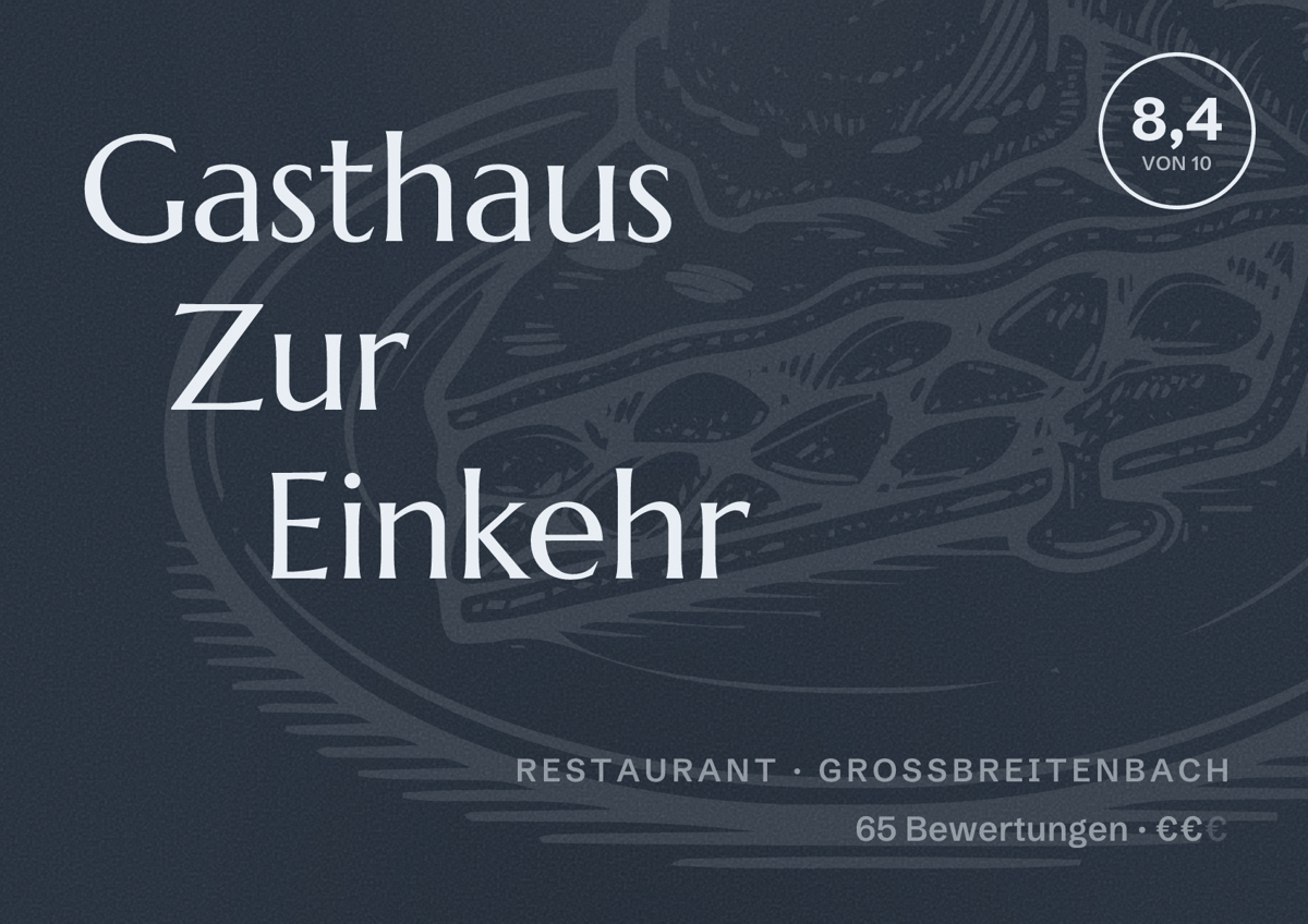 Illustriertes Poster von Gasthaus Zur Einkehr, Restaurant in Großbreitenbach: Bewertung 8,4 von 10 aus 65 Bewertungen, Preisniveau €€