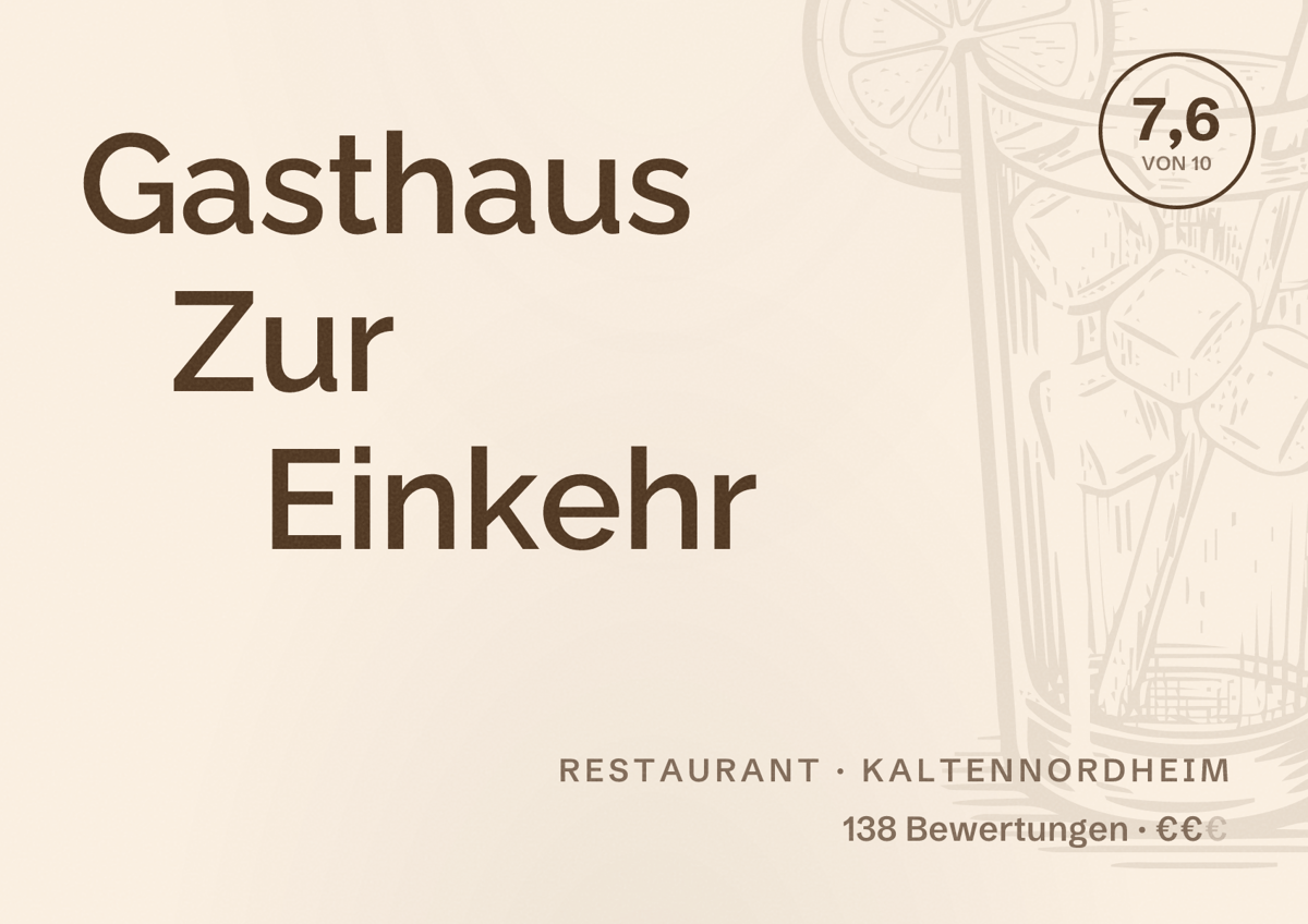 Illustriertes Poster von Gasthaus Zur Einkehr, Restaurant in Kaltennordheim: Bewertung 7,6 von 10 aus 138 Bewertungen, Preisniveau €€