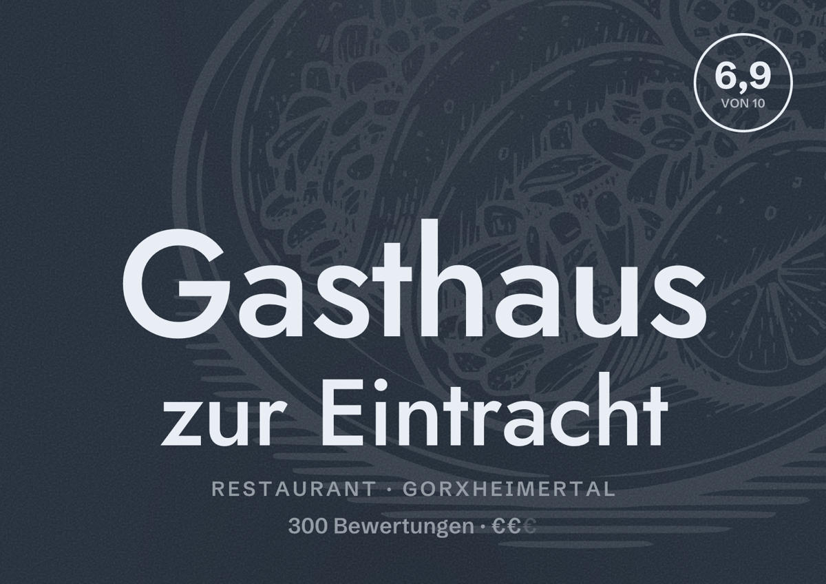 Illustriertes Poster von Gasthaus zur Eintracht, Restaurant in Gorxheimertal: Bewertung 6,9 von 10 aus 300 Bewertungen, Preisniveau €€