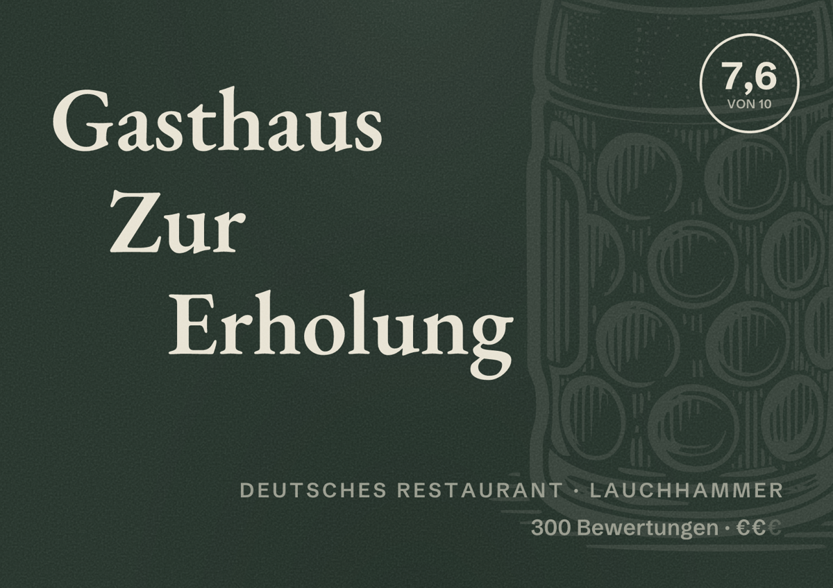 Illustriertes Poster von Gasthaus Zur Erholung, Deutsches Restaurant in Lauchhammer: Bewertung 7,6 von 10 aus 300 Bewertungen, Preisniveau €€