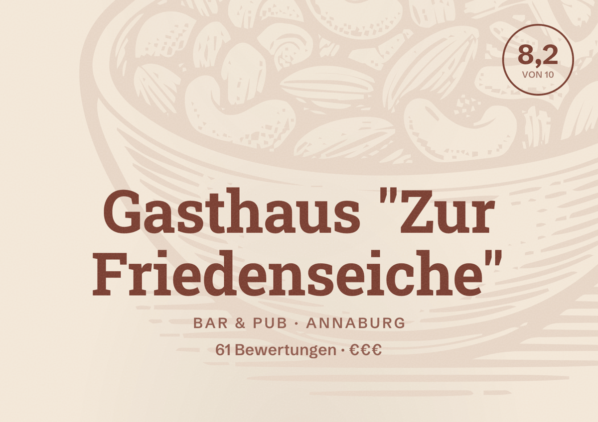 Illustriertes Poster von Gasthaus "Zur Friedenseiche", Bar & Pub in Annaburg: Bewertung 8,2 von 10 aus 61 Bewertungen, Preisniveau €€€