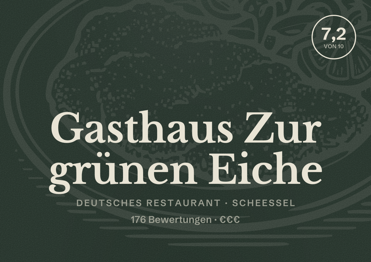 Illustriertes Poster von Gasthaus Zur grünen Eiche, Deutsches Restaurant in Scheeßel: Bewertung 7,2 von 10 aus 176 Bewertungen, Preisniveau €€€