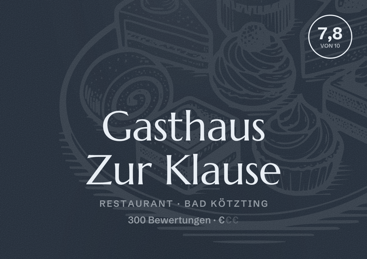 Illustriertes Poster von Gasthaus Zur Klause, Restaurant in Bad Kötzting: Bewertung 7,8 von 10 aus 300 Bewertungen, Preisniveau €