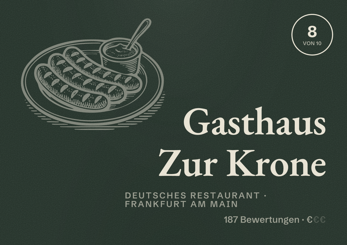Illustriertes Poster von Gasthaus Zur Krone, Deutsches Restaurant in Frankfurt am Main: Bewertung 8,0 von 10 aus 187 Bewertungen, Preisniveau €