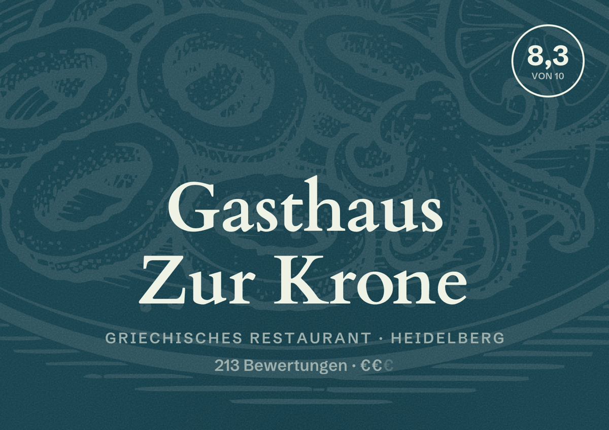Illustriertes Poster von Gasthaus Zur Krone, Griechisches Restaurant in Heidelberg: Bewertung 8,3 von 10 aus 213 Bewertungen, Preisniveau €€