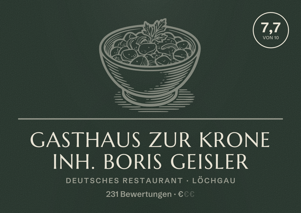 Illustriertes Poster von Gasthaus zur Krone Inh. Boris Geisler, Deutsches Restaurant in Löchgau: Bewertung 7,7 von 10 aus 231 Bewertungen, Preisniveau €