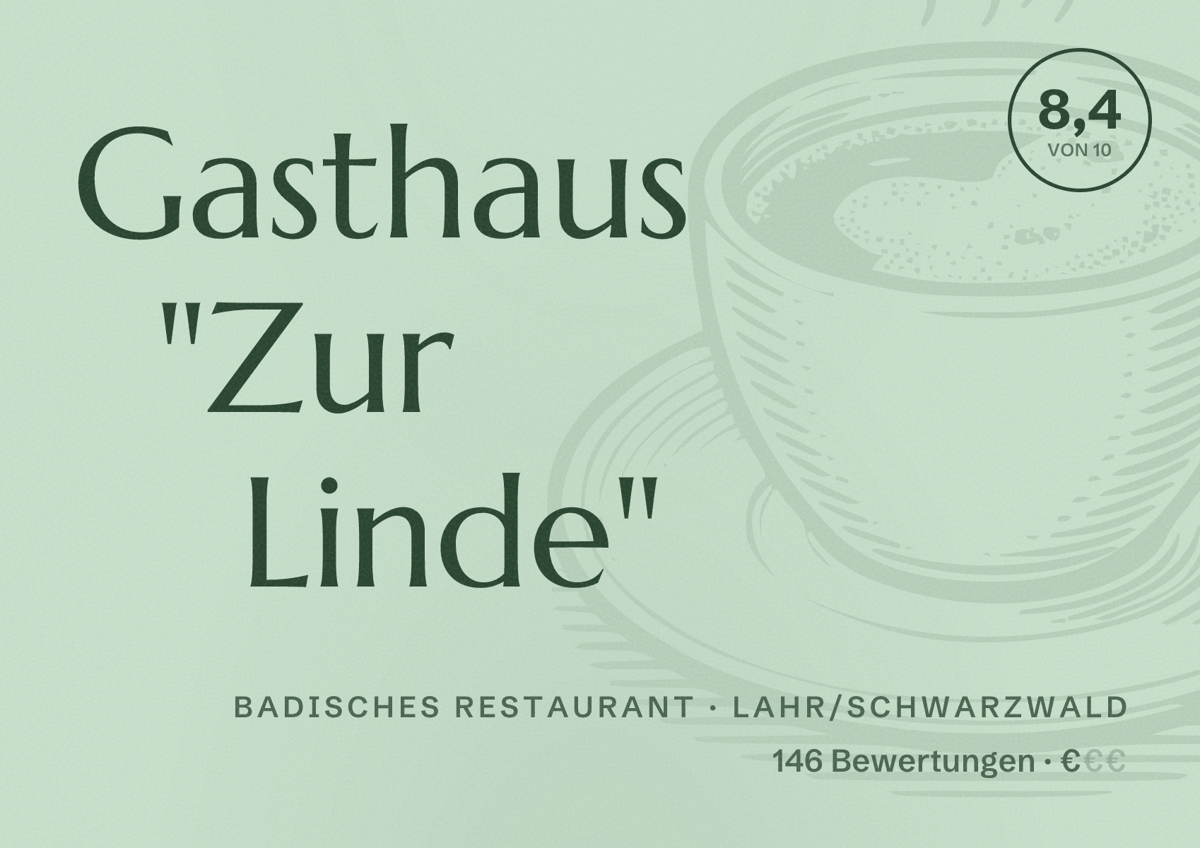 Illustriertes Poster von Gasthaus "Zur Linde", Badisches Restaurant in Lahr/Schwarzwald: Bewertung 8,4 von 10 aus 146 Bewertungen, Preisniveau €