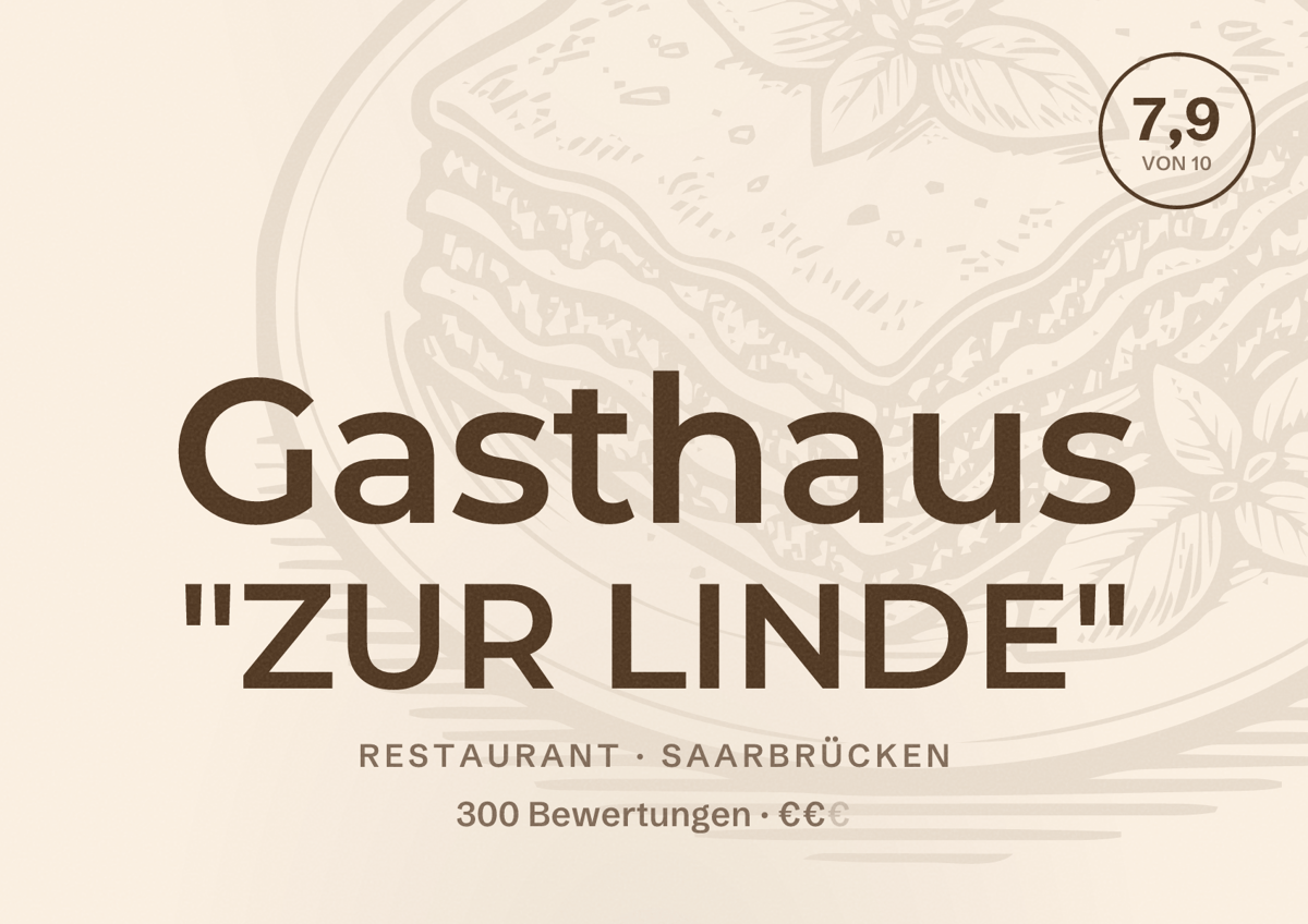 Illustriertes Poster von Gasthaus "ZUR LINDE", Restaurant in Saarbrücken: Bewertung 7,9 von 10 aus 300 Bewertungen, Preisniveau €€